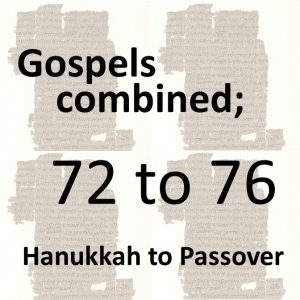 Gospels combined - hanukkah to passover
